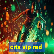 cris vip red